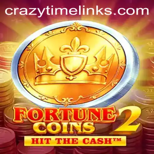 Explore the Thrills of FortuneCoins2 and the Excitement of Crazy Time