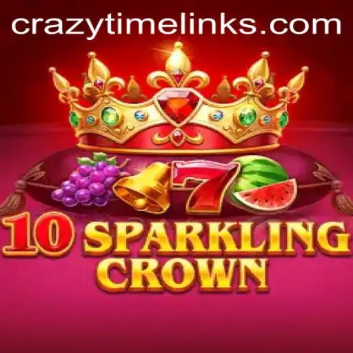 Exploring the Thrills of 10SparklingCrown and the Excitement of Crazy Time