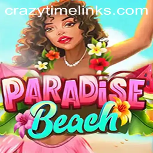 ParadiseBeach: Dive into the Crazy Time of Virtual Escapades